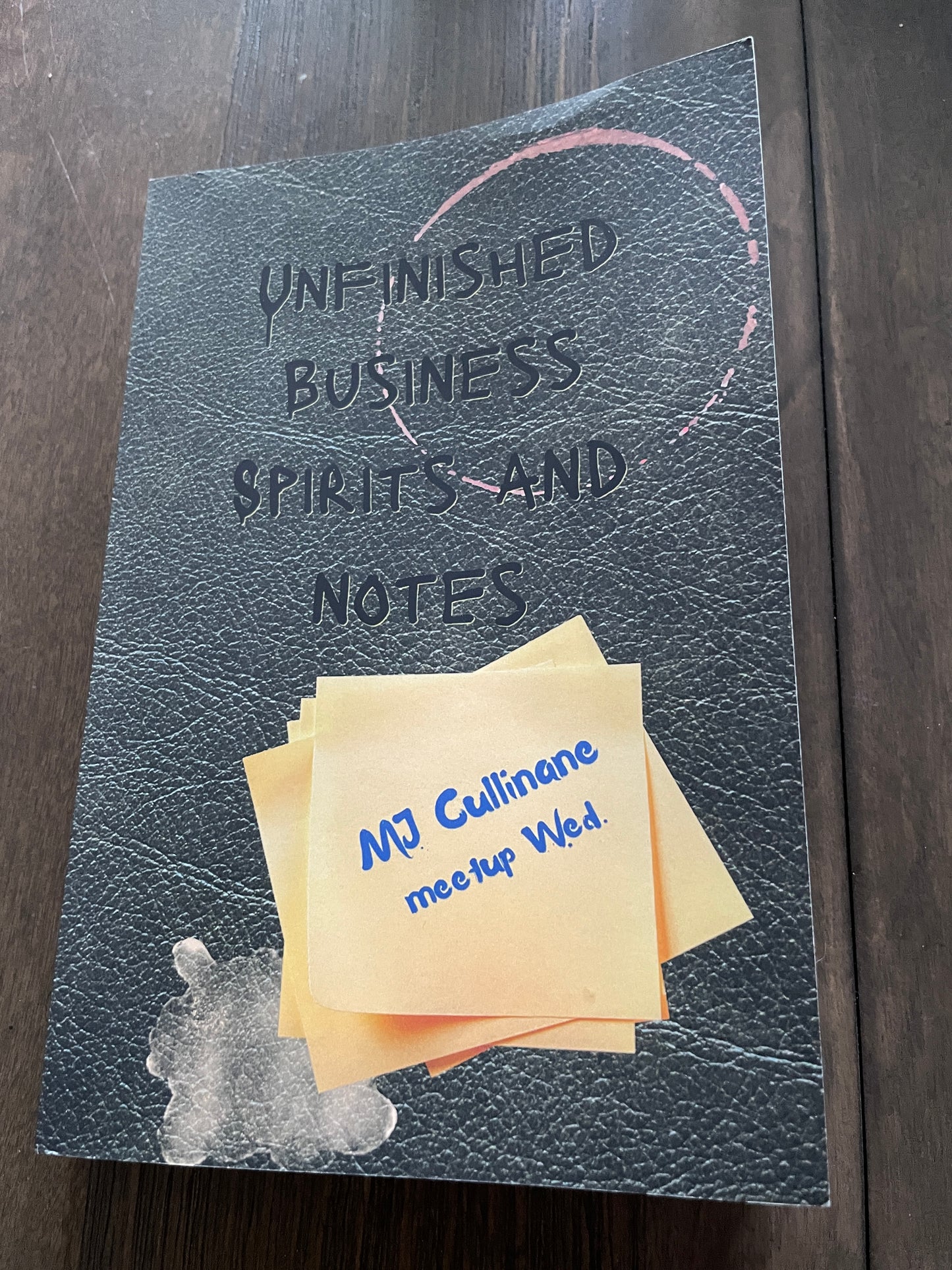 The Annotated Guide to the Spirits: Unfinished Business -Signed